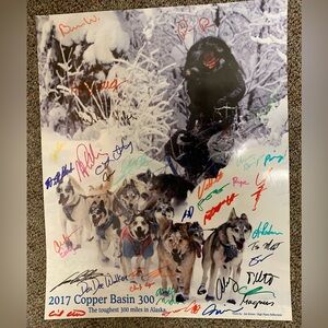 2017 Copper Basin 300 Sled Dog Race Signed Poster 20x16”